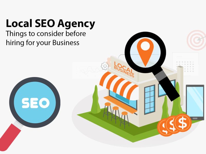 Local SEO Agency Things to consider before hiring for your Business